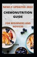 Newly Updated 2022 Chemonutrition Guide For Beginners And Dummies