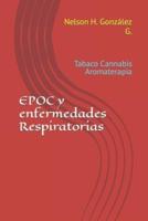 EPOC y enfermedades Respiratorias: Tabaco  Cannabis Aromaterapia