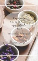 Magische recepten met essentiële oliën: Alle voordelen van aromatherapie op mijn bord