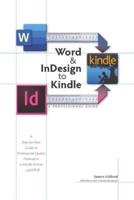 Word & InDesign to Kindle: A Professional Guide
