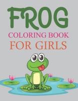 Frog Coloring Book For Girls: Frog Activity Book For Kids