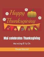 Mai celebrates Thanksgiving: Mai mừng lễ Tạ Ơn