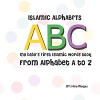 A B C BOOK: ISLAMIC ALPHATBETS