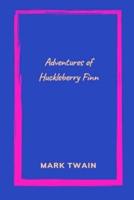 Adventures of Huckleberry Finn by mark twain