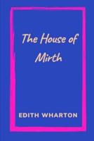 The House of Mirth by  Edith Wharton