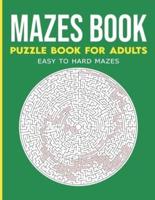 Maze Activity Book for Adults:Maze Activity Book, Maze Puzzle Books, Brain Puzzles for Adults