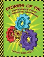 Stories of PM: A Complete Primer of Preventive Maintenance