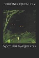 Nocturne Masquerades