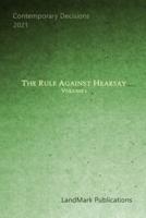 The Rule Against Hearsay: Volume 1