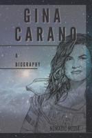Gina Carano: A Biography