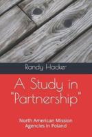 A Study in "Partnership": North American Mission Agencies in Poland