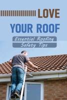 Love Your Roof