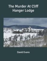 The Murder At Cliff Hanger Lodge