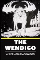 The Wendigo (Illustrated)
