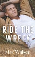 Ride the Wreck