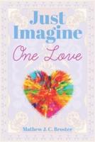 Just Imagine: One Love