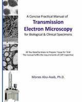 A Concise Practical Manual of Transmission Electron Microscopy