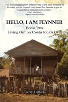 Hello, I Am Feynner: Living Out on Costa Rica's Osa