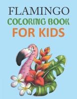 Flamingo Coloring Book For Kids: Cute Flamingo Coloring Book