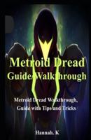 Metroid Dread Guide/Walkthrough: Metroid Dread Walkthrough, Guide with Tips and Tricks