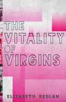 The Vitality of Virgins
