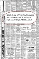White, Business Owner, 30s, Seeks Nice Woman for Marriage & Family