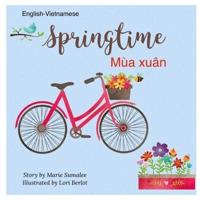 Springtime Mùa xuân: Dual Language Edition English-Vietnamese