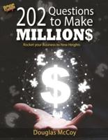 202 Questions to Make Millions