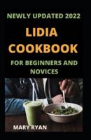 Newly Updated 2022 Lidia Cookbook For Beginners And Novices