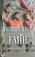 Father's Day Faith: A Clean Single Dad Friends to Lovers Romance