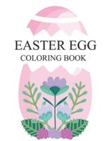 Easter Egg Coloring Book: Easter Egg Coloring Book For Kids Ages 4-12