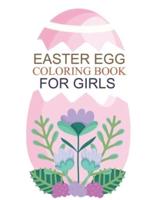 Easter Egg Coloring Book For Girls: Easter Egg Coloring Book