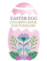 Easter Egg Coloring Book For Toddlers: Easter Egg Coloring Book For Girls