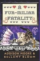 A Fur-miliar Fatality: Cozy Mystery