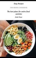 The Beans Cookbook: The best plans for entire food varieties