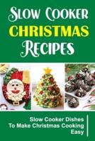 Slow Cooker Christmas Recipes
