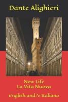 New Life La Vita Nuova: English and/e Italiano