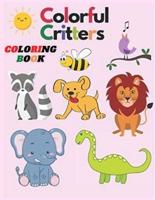 Colorful Critters: Animals Coloring Book for Toddlers