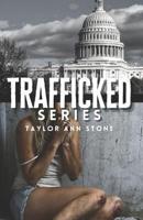 Trafficked Series