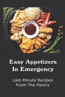 Easy Appetizers In Emergency