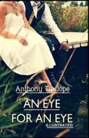 An Eye for an Eye By Anthony Trollope (Illustrated Edition)