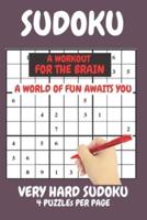 Sudoku Very Hard Expert Level Compact Book Fits In Your Bag 4 Puzzles Per Page: Sudoku puzzles for adults hard to expert level will test the very best players. Sudoku extreme a workout for the brain.
