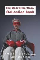 Real-World Heroes Stories Collection Book