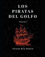 Los Piratas del Golfo: Ilustrado