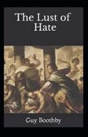 The Lust of Hate Annotated