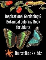 Inspirational Gardening & Botanical Coloring Book for Adults