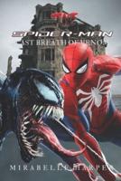 The Spider Man Last Breath Of Venom