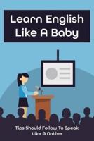 Learn English Like A Baby