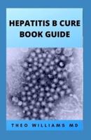 Hepatitis B Cure Book Guide