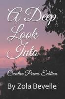 A Deep Look Into: Creative Poems Edition